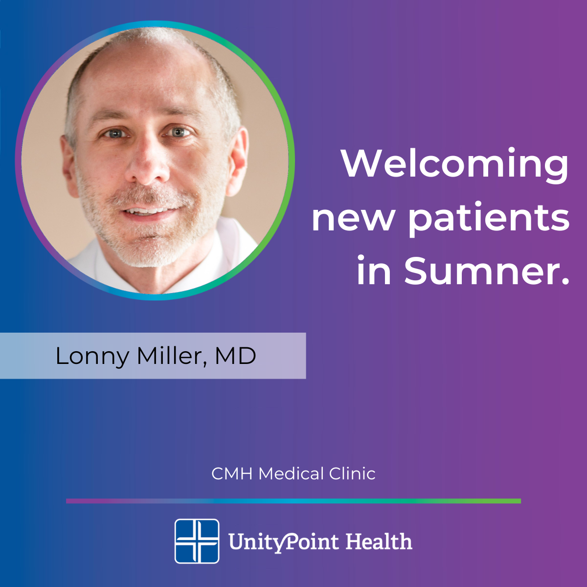Lonny Miller, MD, Joins Family Medicine Team at CMH Medical Clinic